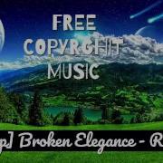 Chillstep Broken Elegance Reflection Free Copyrghit Music