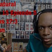 Supernatural Season 15 Episode 5 Proverbs 17 3 Reaction