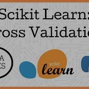 Cross Validation In Scikit Learn