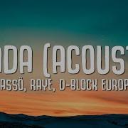 Cassö RAYE D Block Europe Prada Acoustic Lyrics