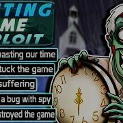 TF2 Wasting Time Exploit