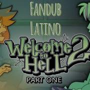 Welcome To Hell 2 PARTE UNO FANDUB LATINO
