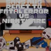 Sans Aus React To Fatal Error Vs Nightmare