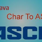 Java Program To Convert Char To ASCII Value CrazyWhiz