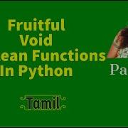Fruitful And Void Functions Boolean Functions Python In Tamil Part 15