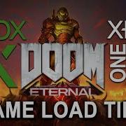 Doom Eternal Xbox Series X Vs Xbox One X Game Loading Times Compared