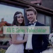 Ali Selin Yalnizliklar