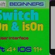 IOS 11 Swift 4 Beginners Tutorial User Inertface Switch Tool Tutorial UISwitch