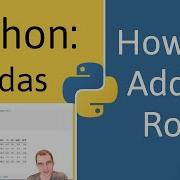 How To Add A Row To A Data Frame In Pandas Python