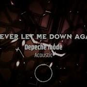 Depeche Mode Never Let Me Down Again Karaoke Acoustic Version