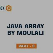 Java Array By Moulali Part 3 QO BOX