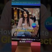 Учебник по Canva как создать эффект стекла с помощью Canva