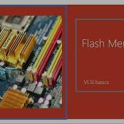7 Flash Memory Integrated Circuit Memory