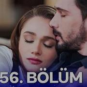 Hudutsuz Sevda 56 Bölüm