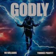 GODLY Tommee Profitt X Vo Williams