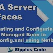 Creating And Configuring Managed Bean In Faces Config Xml Using Netbeans JSF Tutorial Part 5