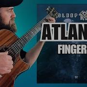 Sleep Token Atlantic Fingerstyle Full Arrangement