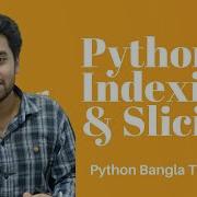 Indexing Slicing With String Python Bangla Tutorial 6