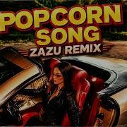 Misha Miller Popcorn Song ZAZU REMIX