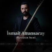 İsmail Altunsaray Bıraktın Beni I Single 2021