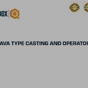 Java Type Casting And Operators QO BOX
