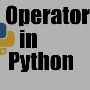 Python Tutorial 13 Operators In Python