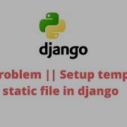 Solve Problem Setup Template Static File In Django