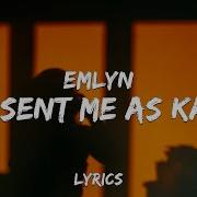 Emlyn God Sent Me As Karma Lyrics