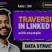 Lec 20 Traversing In Linked List Data Structure