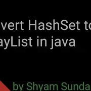 Convert HashSet To ArrayList In Java Shyam Sundar