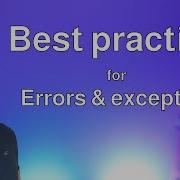 Best Practices For Error Catching And Handling