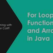 For Loops Functions And Arrays In Java