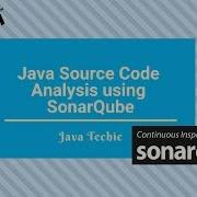 Java Source Code Analysis Using SonarQube Java Techie