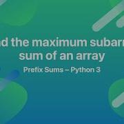 Как найти максимальную сумму подмассива в Python