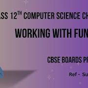 Working With Functions Class 12 CS Chapter 3 Python Functions CBSE Computer Science
