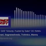 Power Drift OC ReMix By Katamari Manny Sagnewshreds Trohnics Velocity Fueled By Sake 4118