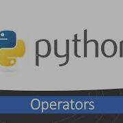 Learning Python Part 2 Operators