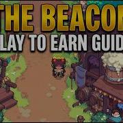 The Beacon Play To Earn And Dungeon Guide