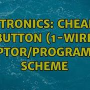 Electronics Cheapest IButton 1 Wire Adaptor Programmer Scheme 6 Solutions