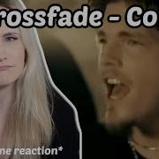 First Time Reaction To Crossfade Cold