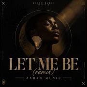 LET ME BE Afro House Remix