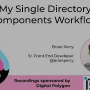 My Single Directory Components Workflow