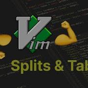 Vim Splits And Tabs Tips Tricks