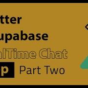 Real Time Chat App Using Flutter And Supabase Speed Coding Part 2