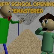 Baldi Won T Catch Baldi S Basics New School Opening Remastered Baldi S Basics Mod