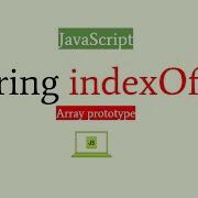 JavaScript Tutorial Indexof Method IndexOf Method In JavaScript