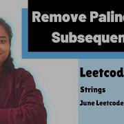 Remove Palindromic Subsequences Leetcode 1332 Strings