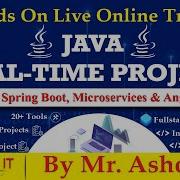 JAVA Real Time Project Session 2 Online Training By Mr Ashok Ashok IT