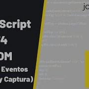 Curso JavaScript 74 DOM Flujo De Eventos Burbuja Y Captura Jonmircha