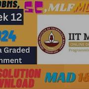 Week 12 Graded Assignment Solution DBMS PDSA JAVA MAD 1 MAD 2 MLF MLP MLT SC IIT Madras BS 4K